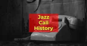 Jazz Call History